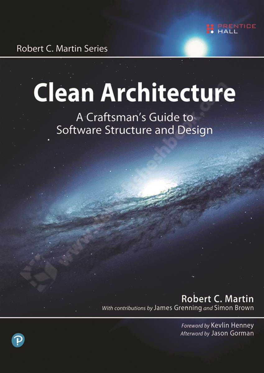 Clean Architecture: A Craftsman's Guide to Software Structure and Design
